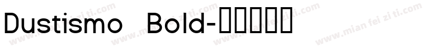 Dustismo  Bold字体转换